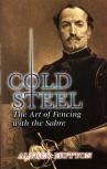 COLD STEEL. The Art of Fencing with the Sabre